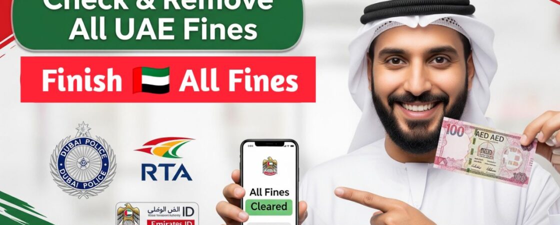 How to Check and Remove All Types of Fines in the UAE